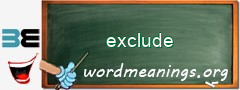 WordMeaning blackboard for exclude